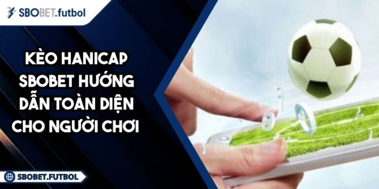 Kèo hanicap SBOBET