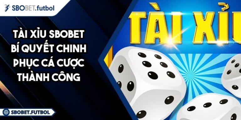 Tài Xỉu SBOBET