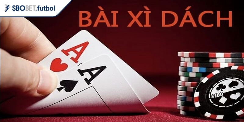 Khái quát game Xì Dách SBOBET
