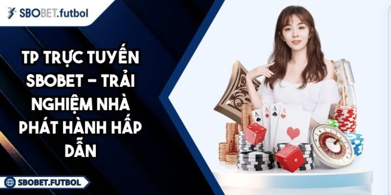 TP trực tuyến SBOBET