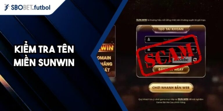 Kiểm Tra Tên Miền Sunwin Chính Thức Để Không Mắc Bẫy 3 Kiểm Tra Tên Miền Sunwin Chính Thức Để Không Mắc Bẫy